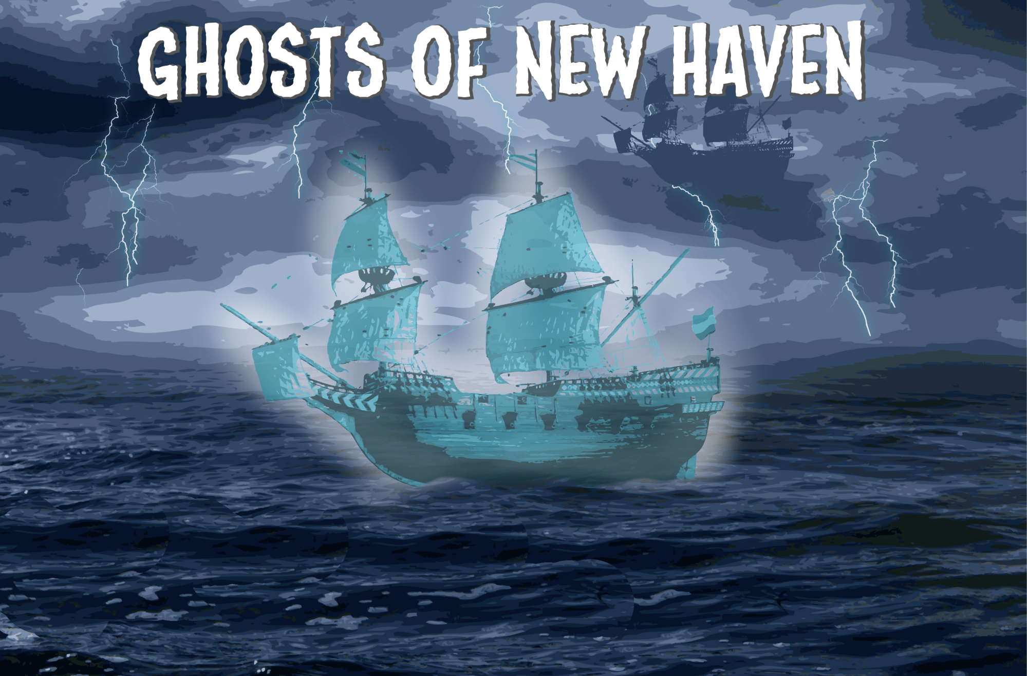 Blog 1a Ghost Ship of New Haven